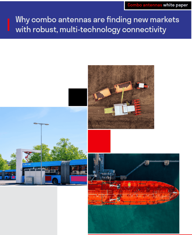 Why combo antennas are finding new markets with robust, multi-technology connectivity